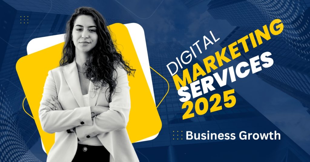 Digital Marketing Services for Business Growth Toronto 2025