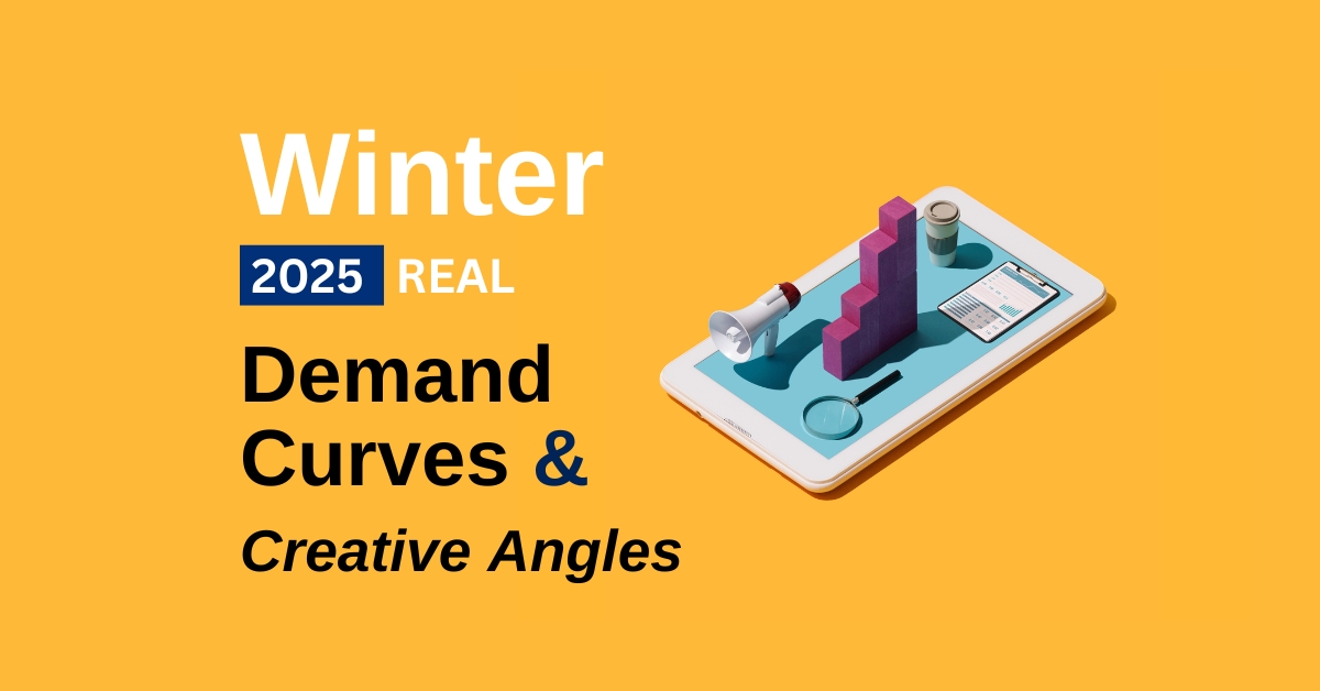 Winter 2025 Digital Marketing Realities – Demand Curves & Creative Angles