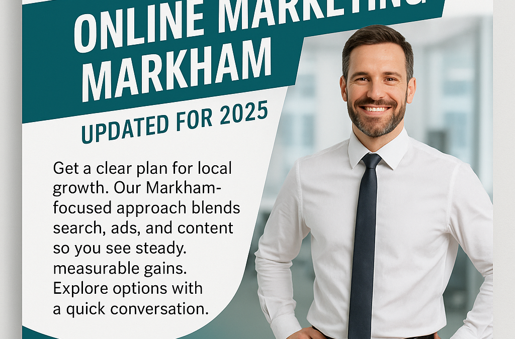 Online Marketing Markham: Compare Smart Paths to Growth